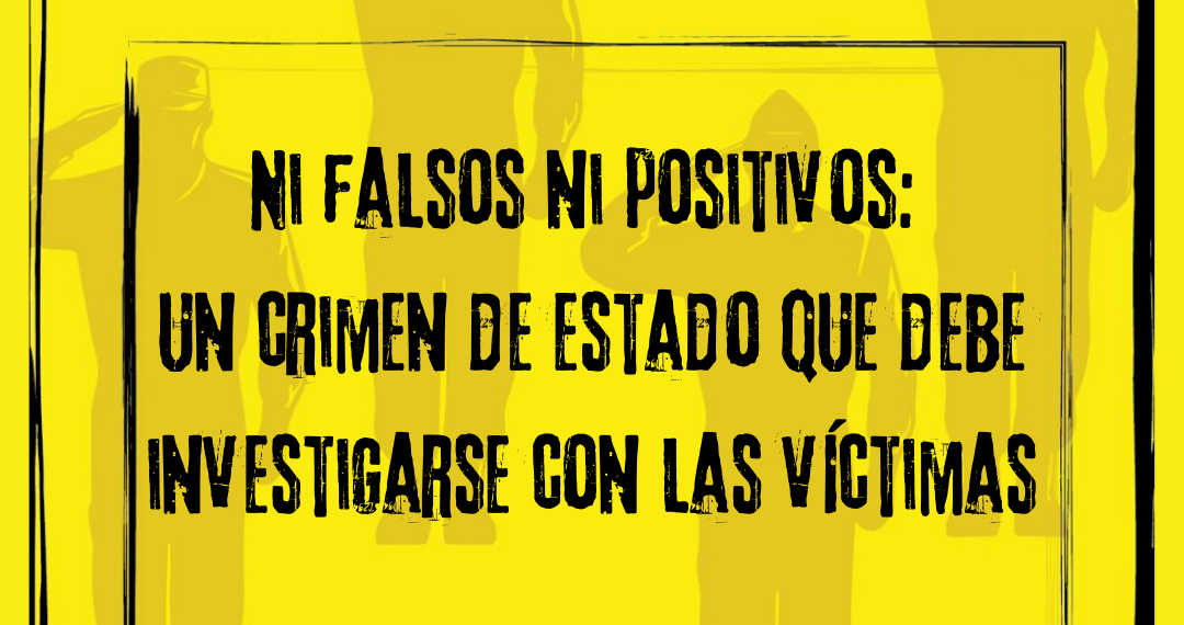 Víctimas piden audiencia pública sobre nueva etapa   de investigación nacional de los mal llamados falsos positivos
