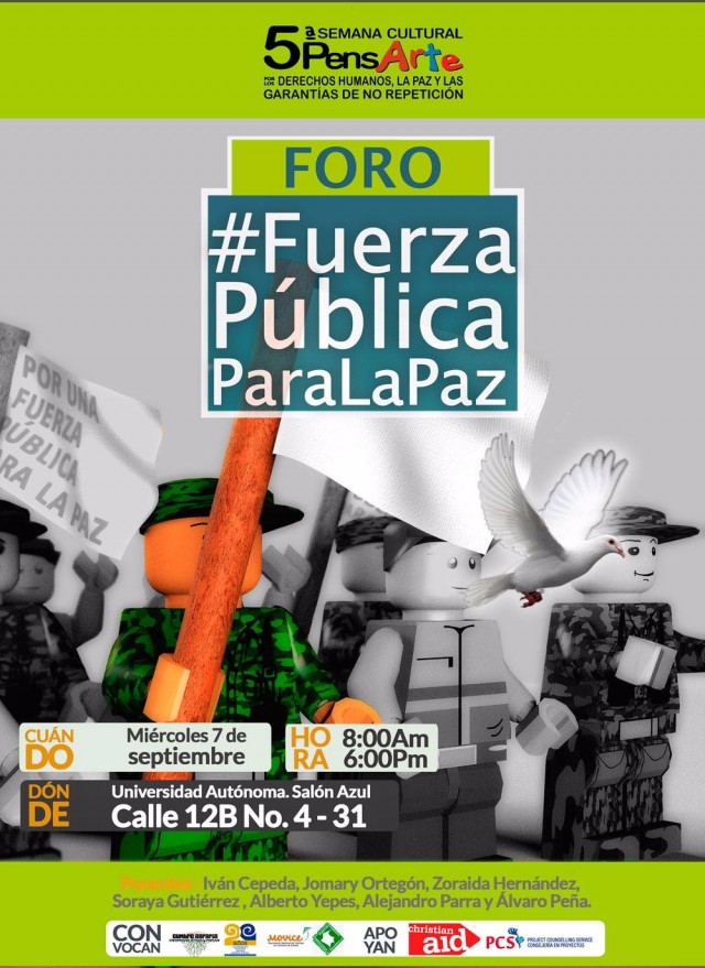 Lanzamiento Campaña Por una Comisión de Alto Nivel de Garantías de No Repetición Conversatorio por una Fuerza pública para la paz como garantía de no repetición