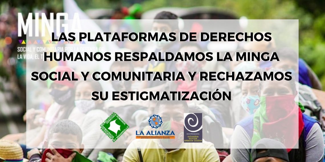 Las Plataformas de Derechos Humanos respaldamos la Minga social y comunitaria y rechazamos su estigmatización