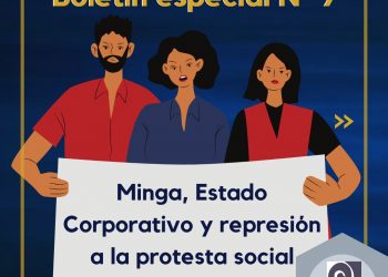 Boletín Especial No. 9 Minga, Estado Corporativo y represión a la protesta social