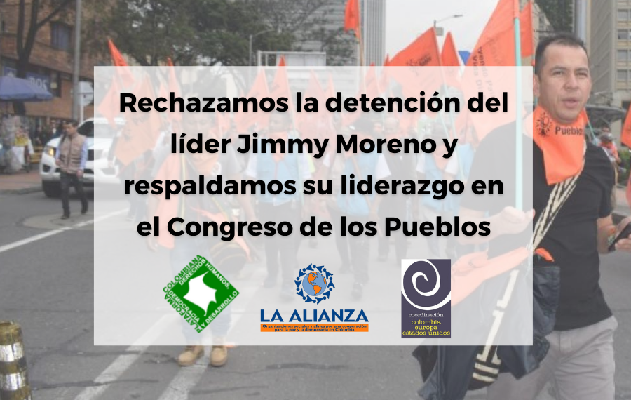 Rechazamos la detención del líder Jimmy Moreno y respaldamos su liderazgo en el Congreso de los Pueblos