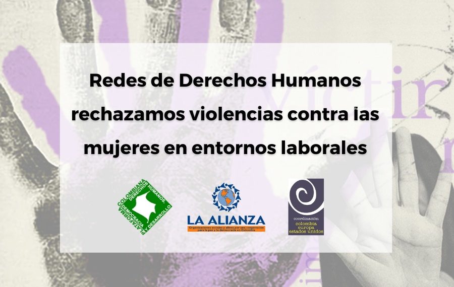 Redes de Derechos Humanos rechazamos violencias contra las mujeres en entornos laborales