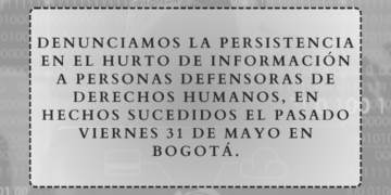 Persistencia en el hurto de información a personas defensoras de derechos humanos