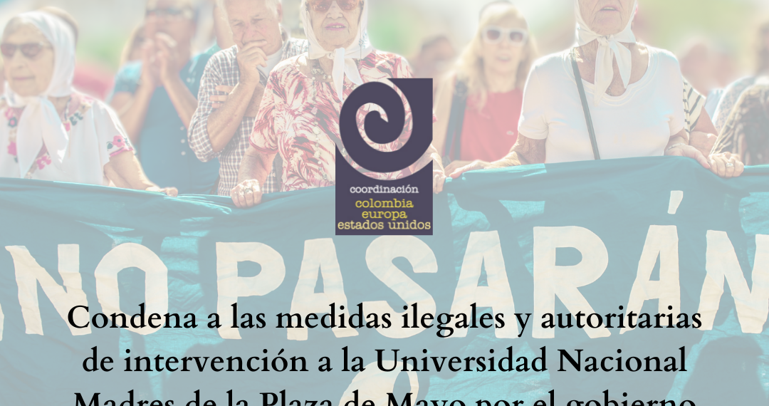 Condena a las medidas ilegales y autoritarias de intervención a la Universidad Nacional Madres de la Plaza de Mayo por el gobierno argentino