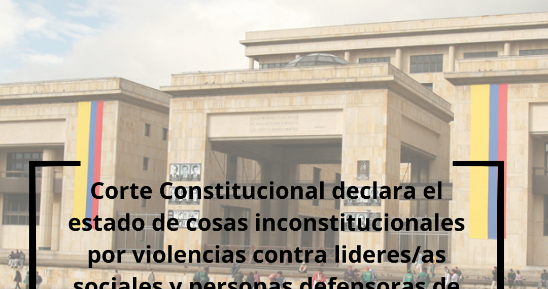Corte Constitucional le da vida al Derecho a Defender Derechos
