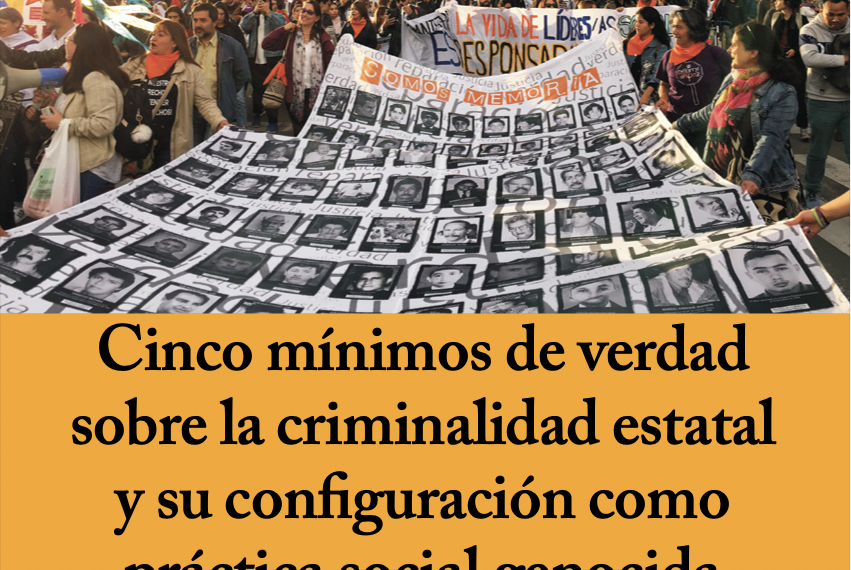 Cinco mínimos de verdad sobre la criminalidad estatal y su configuración como práctica social genocida cometida en Colombia