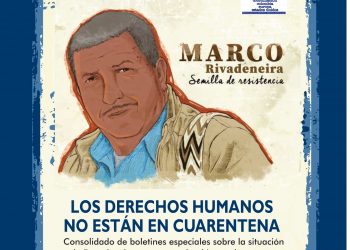 Los Derechos Humanos no están en Cuarentena