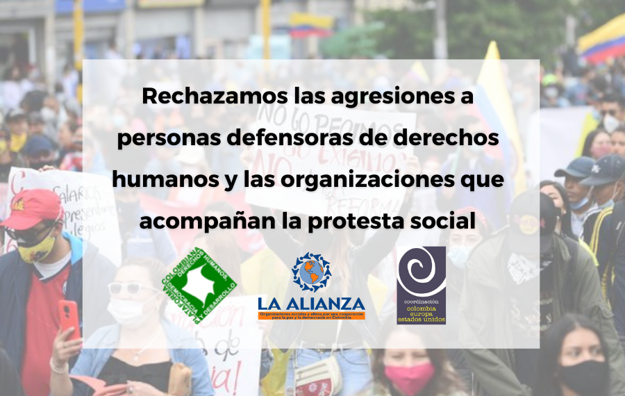 Rechazamos las agresiones a personas defensoras de derechos humanos y a las organizaciones que acompañan la protesta social