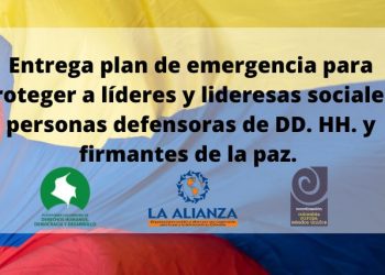 Entregan plan de emergencia a Gustavo Petro, para proteger la vida de líderes y lideresas sociales, personas defensoras de DD. HH. y firmantes del Acuerdo de Paz