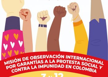 International Observation Mission towards Guarantees to Social Protest & Against Impunity travels to Colombia