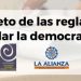 Velar por el respeto de las reglas electorales es cuidar la democracia