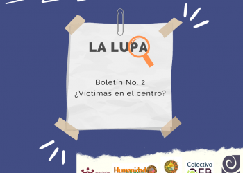 La Lupa No. 2 – ¿Víctimas en el centro?