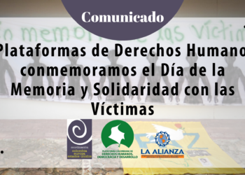 Plataformas de Derechos Humanos conmemoramos el Día de la Memoria y Solidaridad con las Víctimas