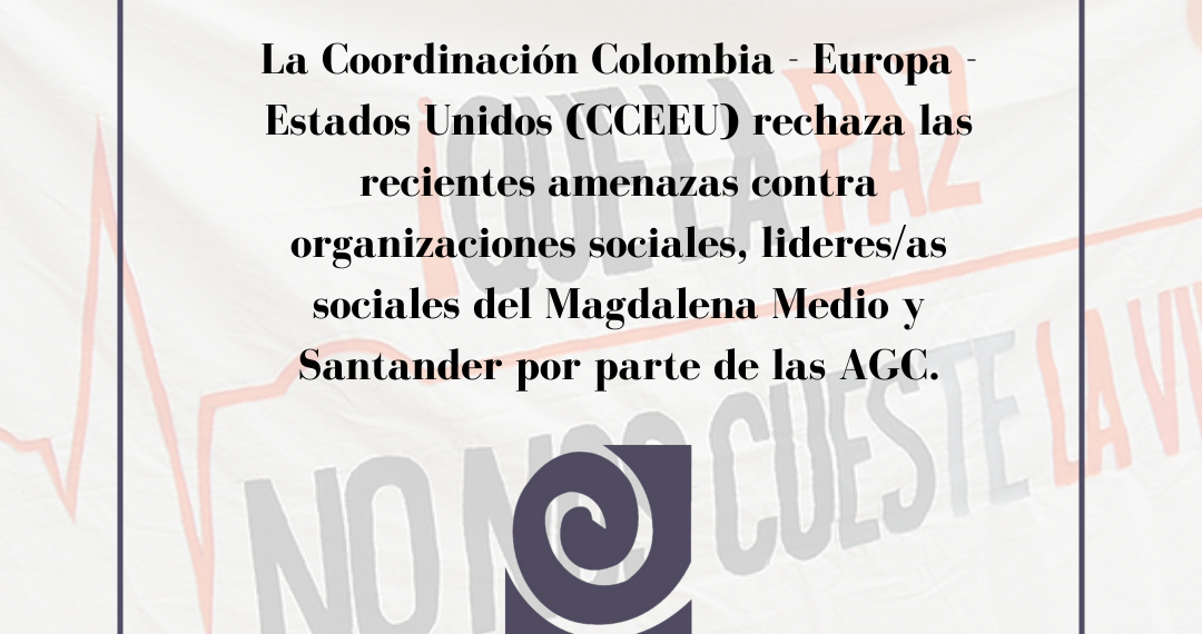 Rechazamos las amenazas contra organizaciones sociales y de DDHH, líderes y lideresas sociales en Santander y Magdalena Medio por parte de las Autodefensas Gaitanistas de Colombia – AGC