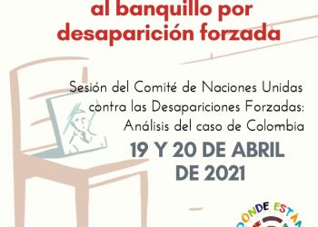 Gobierno Duque, al banquillo en Naciones Unidas por desaparición forzada