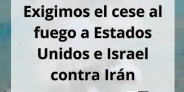 ¡Alto a la escalada bélica!: Exigencia de cese al fuego a Estados Unidos e Israel