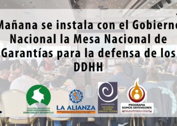Mañana se instala con el Gobierno Nacional la Mesa Nacional de Garantías para la defensa de los DDHH