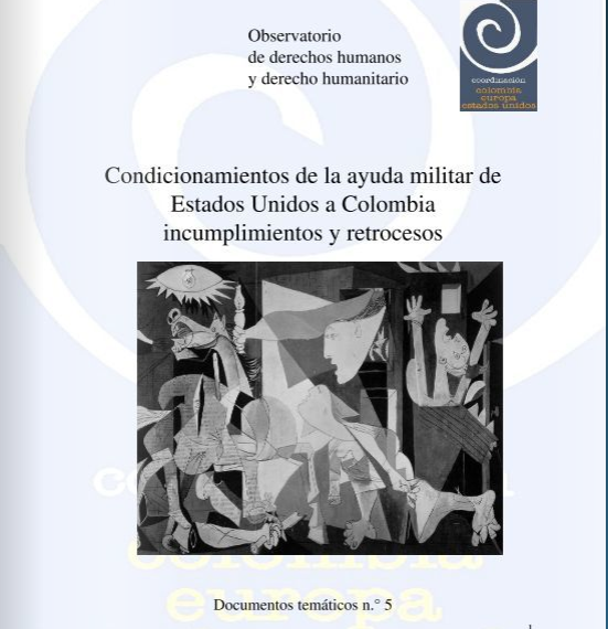 Condicionamientos a la ayuda militar de Estados Unidos a Colombia: incumplimientos y retrocesos