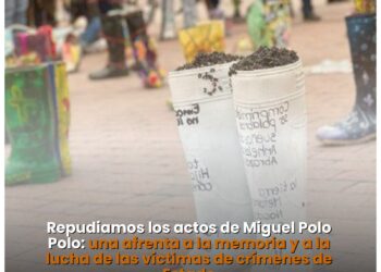 Repudiamos los actos de Miguel Polo Polo: una afrenta a la memoria y a la lucha de las víctimas de crímenes de Estado