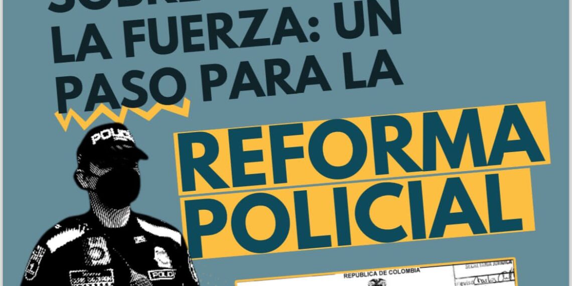 Decreto sobre uso de la fuerza: un paso para la reforma policial