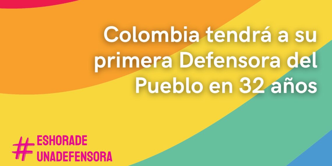 Colombia tendrá a su primera Defensora del Pueblo en 32 años