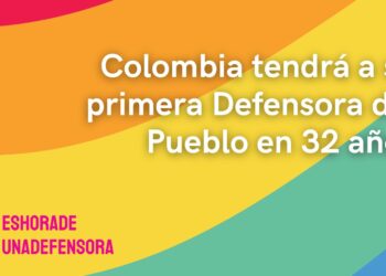 Colombia tendrá a su primera Defensora del Pueblo en 32 años